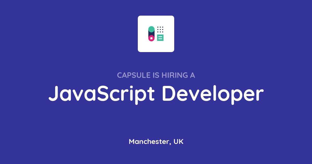 JavaScript Developer at Capsule - Joblist.app