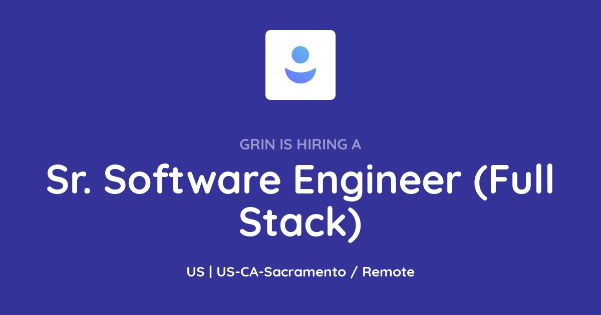 Sr. Software Engineer (Full Stack) at GRIN - Joblist.app